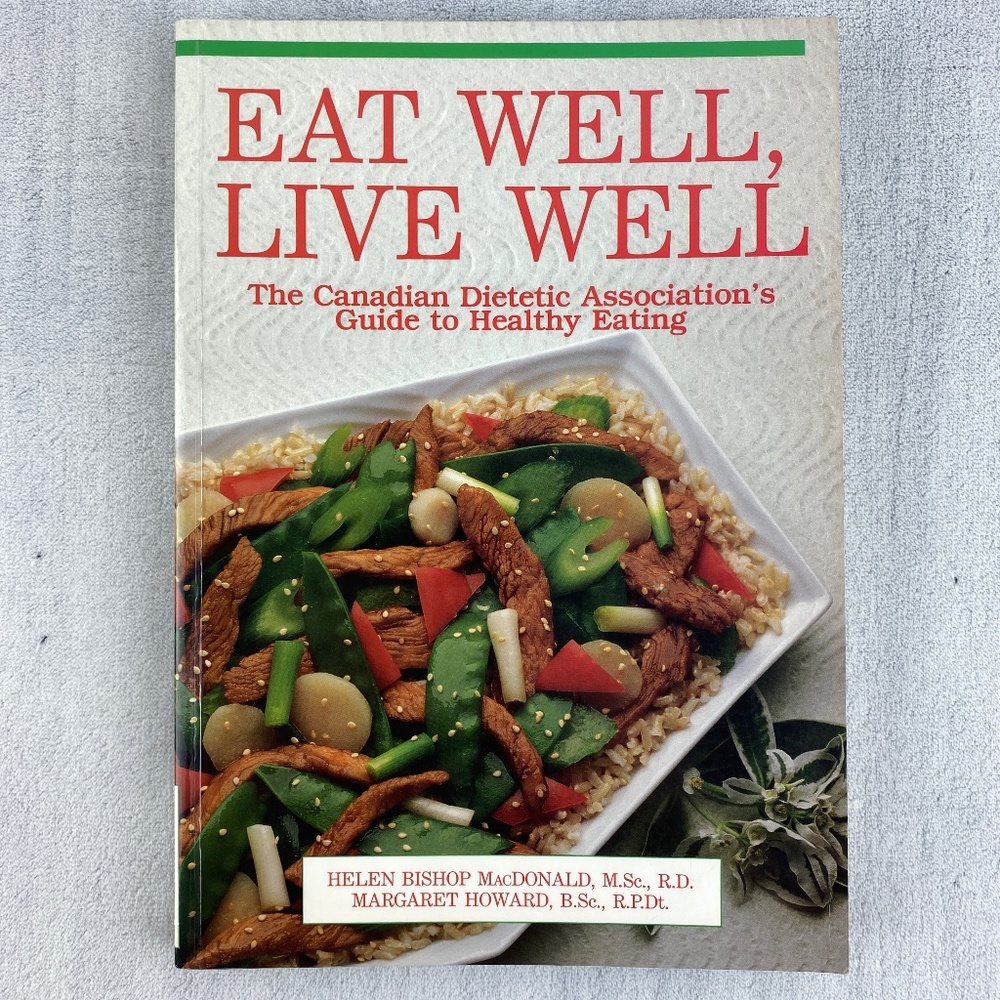 Eat Well, Live Well Healthy Eat Guide / Cookbook
